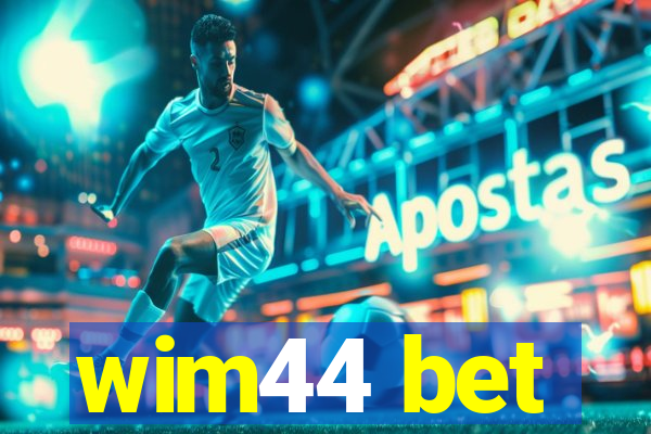 wim44 bet